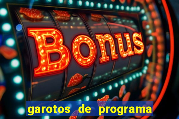 garotos de programa porto seguro